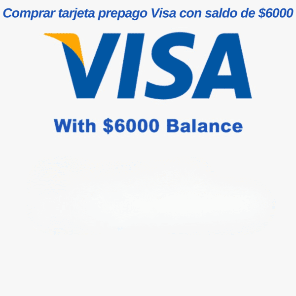 Comprar tarjeta prepago Visa con saldo de $6000